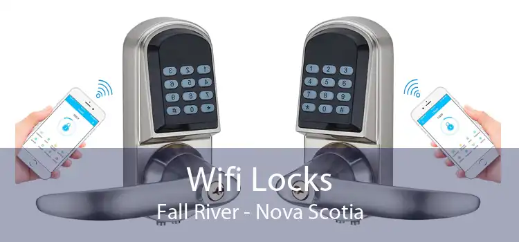 Wifi Locks Fall River - Nova Scotia