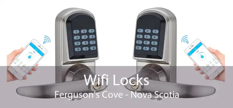 Wifi Locks Ferguson's Cove - Nova Scotia