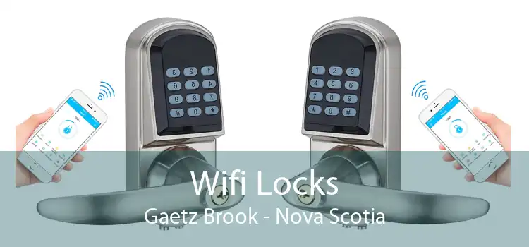 Wifi Locks Gaetz Brook - Nova Scotia