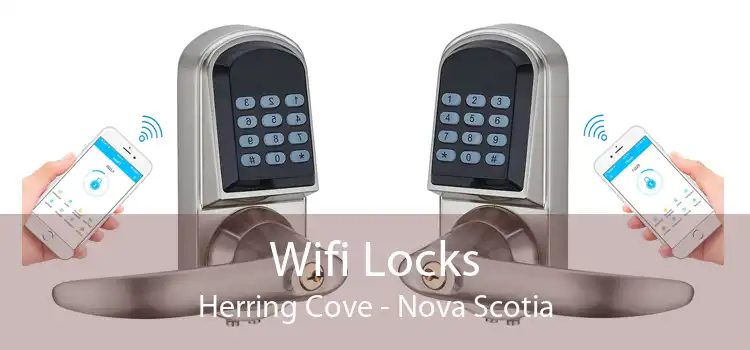 Wifi Locks Herring Cove - Nova Scotia