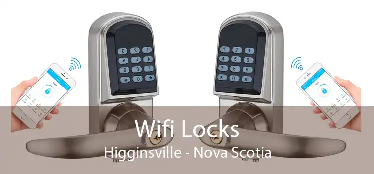 Wifi Locks Higginsville - Nova Scotia