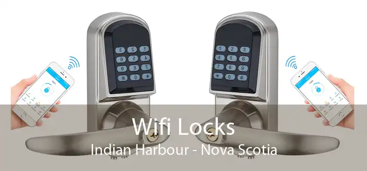 Wifi Locks Indian Harbour - Nova Scotia