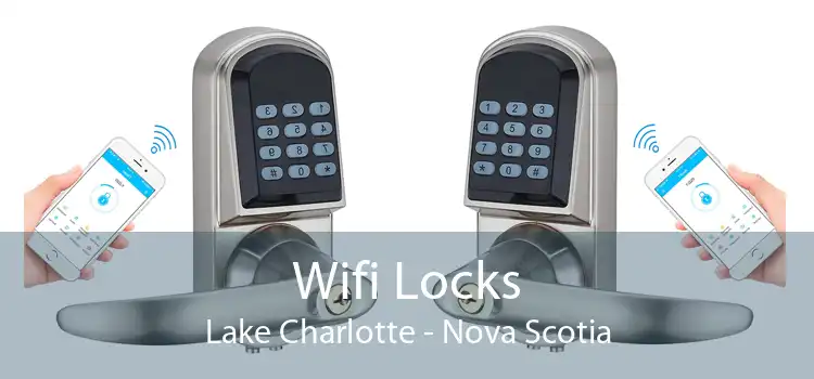 Wifi Locks Lake Charlotte - Nova Scotia