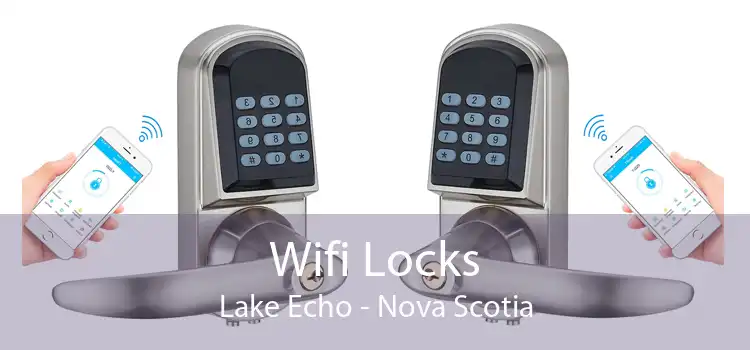 Wifi Locks Lake Echo - Nova Scotia