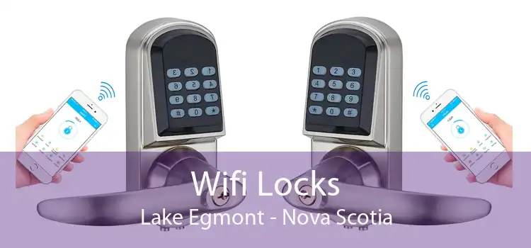 Wifi Locks Lake Egmont - Nova Scotia