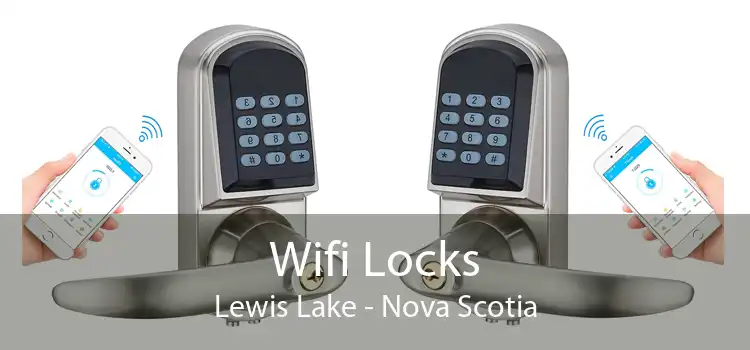 Wifi Locks Lewis Lake - Nova Scotia