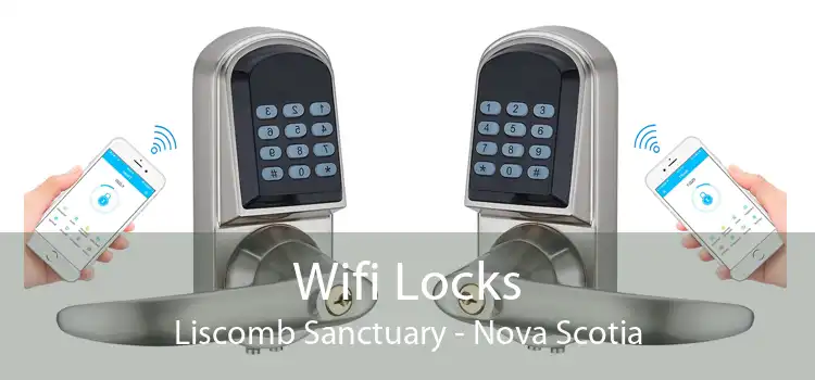 Wifi Locks Liscomb Sanctuary - Nova Scotia