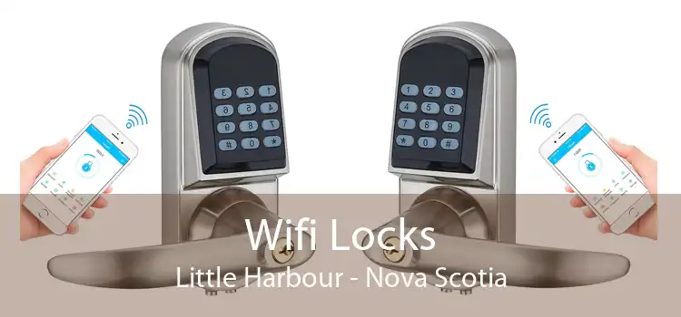 Wifi Locks Little Harbour - Nova Scotia