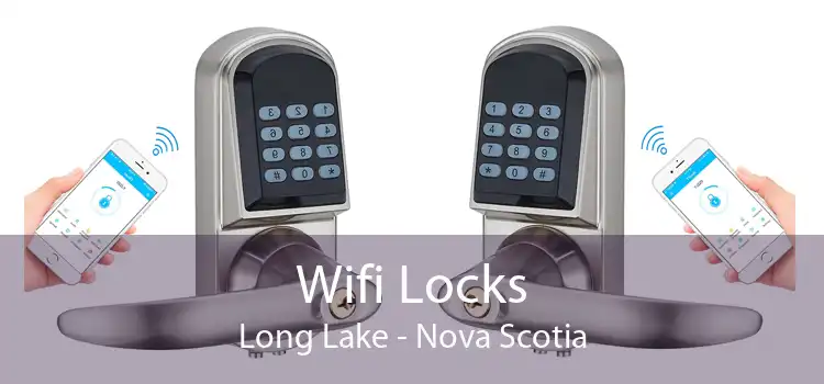 Wifi Locks Long Lake - Nova Scotia