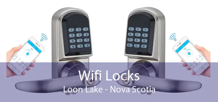 Wifi Locks Loon Lake - Nova Scotia