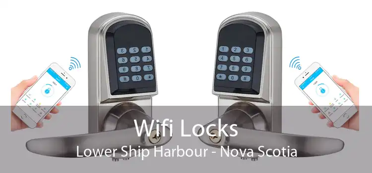 Wifi Locks Lower Ship Harbour - Nova Scotia