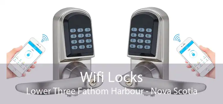 Wifi Locks Lower Three Fathom Harbour - Nova Scotia