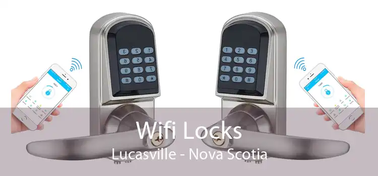 Wifi Locks Lucasville - Nova Scotia