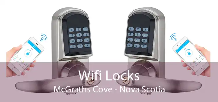 Wifi Locks McGraths Cove - Nova Scotia