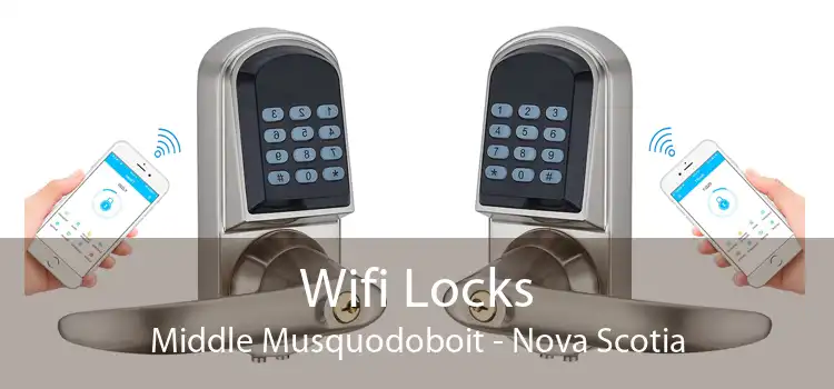 Wifi Locks Middle Musquodoboit - Nova Scotia