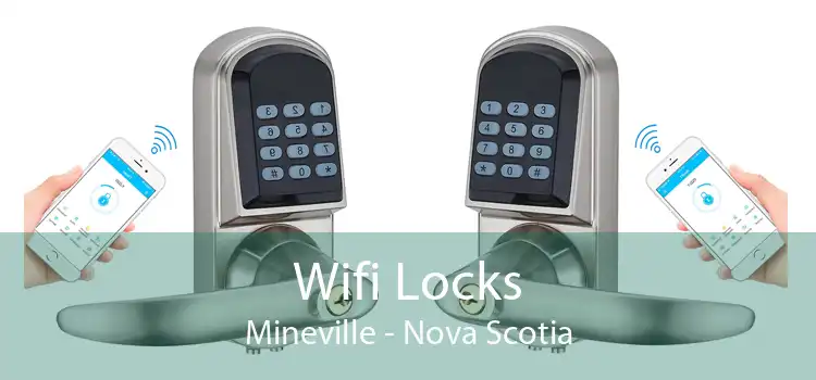 Wifi Locks Mineville - Nova Scotia