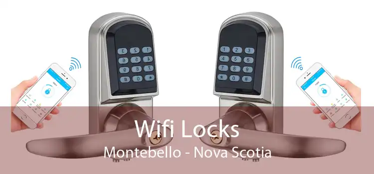 Wifi Locks Montebello - Nova Scotia