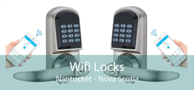Wifi Locks Nantucket - Nova Scotia