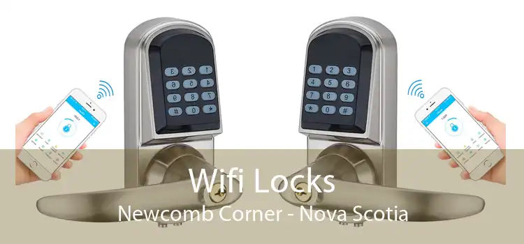 Wifi Locks Newcomb Corner - Nova Scotia