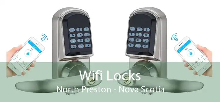 Wifi Locks North Preston - Nova Scotia