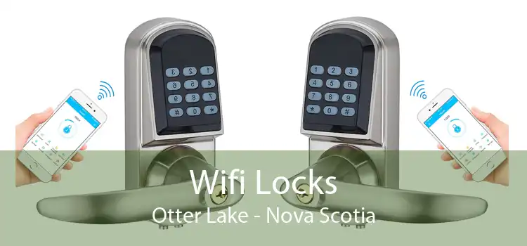 Wifi Locks Otter Lake - Nova Scotia