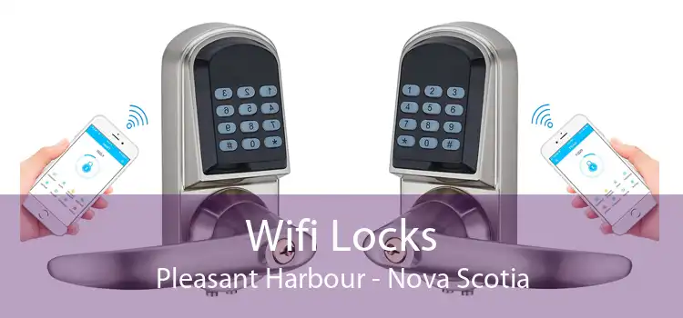 Wifi Locks Pleasant Harbour - Nova Scotia