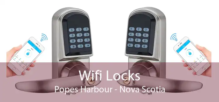 Wifi Locks Popes Harbour - Nova Scotia