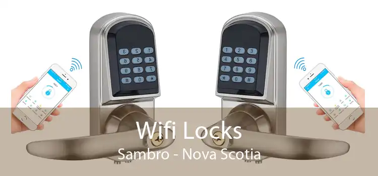 Wifi Locks Sambro - Nova Scotia