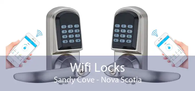 Wifi Locks Sandy Cove - Nova Scotia