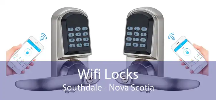 Wifi Locks Southdale - Nova Scotia