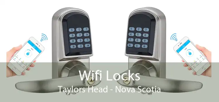 Wifi Locks Taylors Head - Nova Scotia