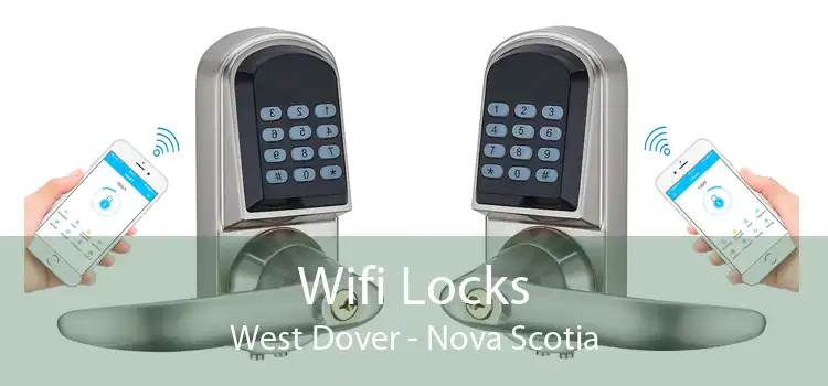 Wifi Locks West Dover - Nova Scotia