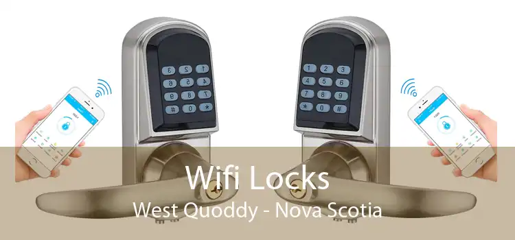 Wifi Locks West Quoddy - Nova Scotia