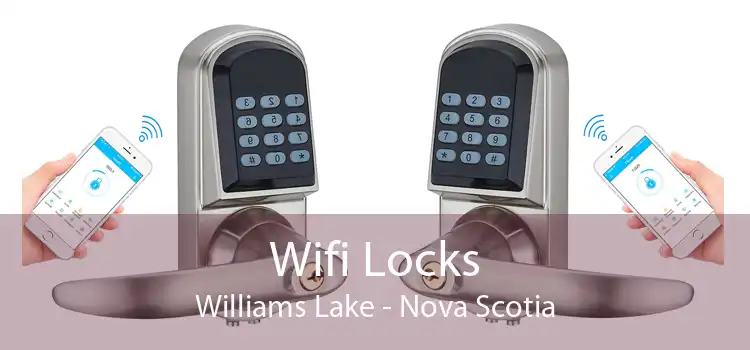 Wifi Locks Williams Lake - Nova Scotia
